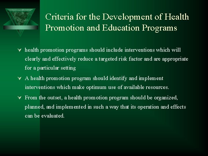Criteria for the Development of Health Promotion and Education Programs Ú health promotion programs