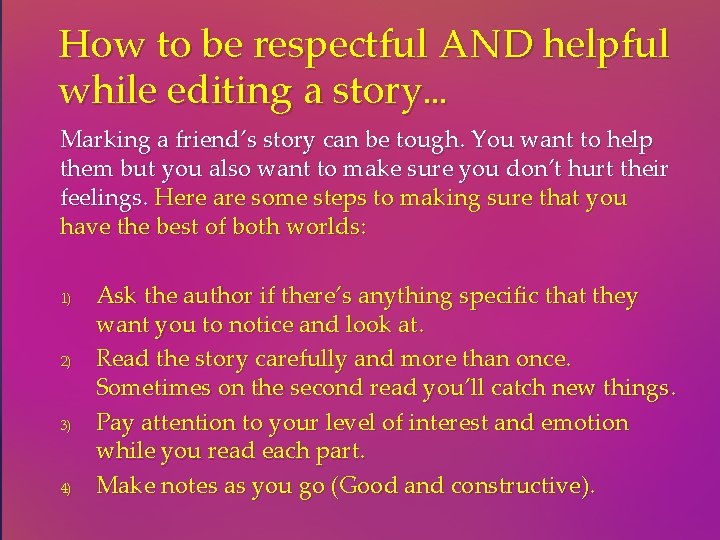 How to be respectful AND helpful while editing a story… Marking a friend’s story