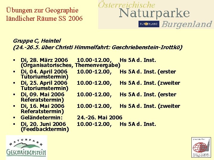 Übungen zur Geographie ländlicher Räume SS 2006 Gruppe C, Heintel (24. -26. 5. über