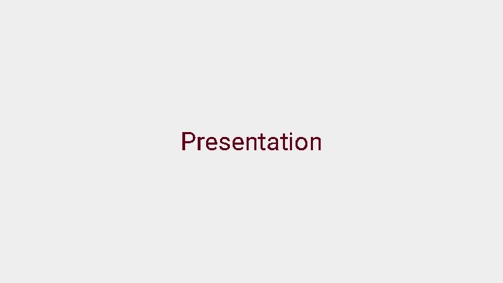 Presentation 