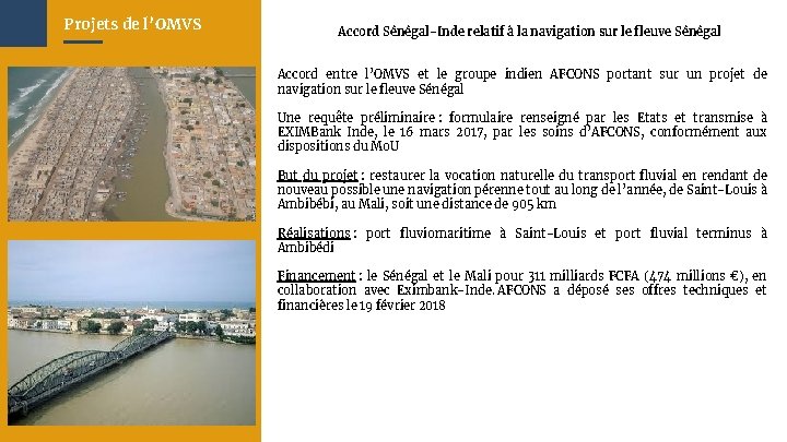 9 Projets de l’OMVS Accord Sénégal-Inde relatif à la navigation sur le fleuve Sénégal