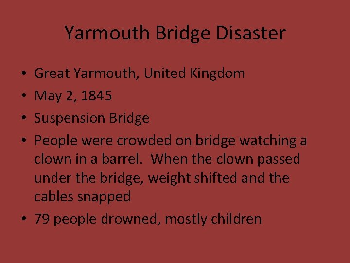 Yarmouth Bridge Disaster Great Yarmouth, United Kingdom May 2, 1845 Suspension Bridge People were