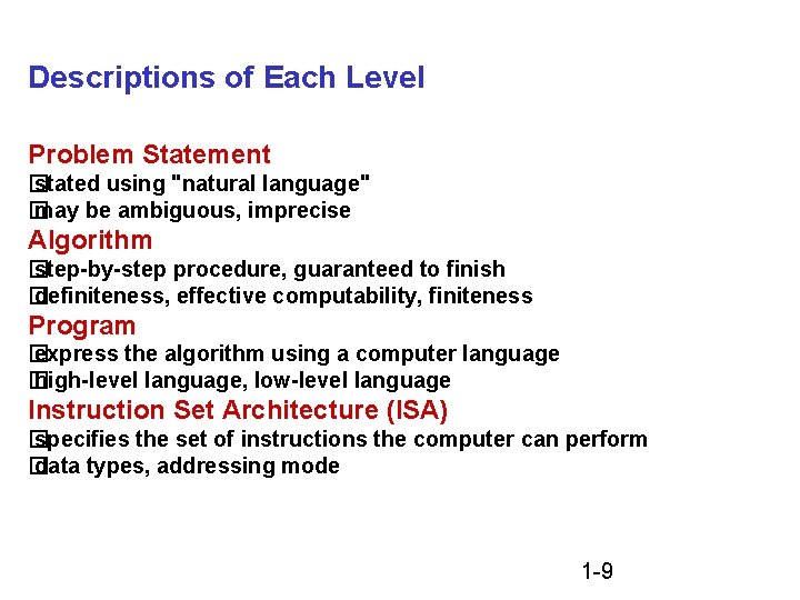 Descriptions of Each Level Problem Statement � stated using "natural language" � may be