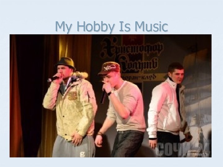 My Hobby Is Music 