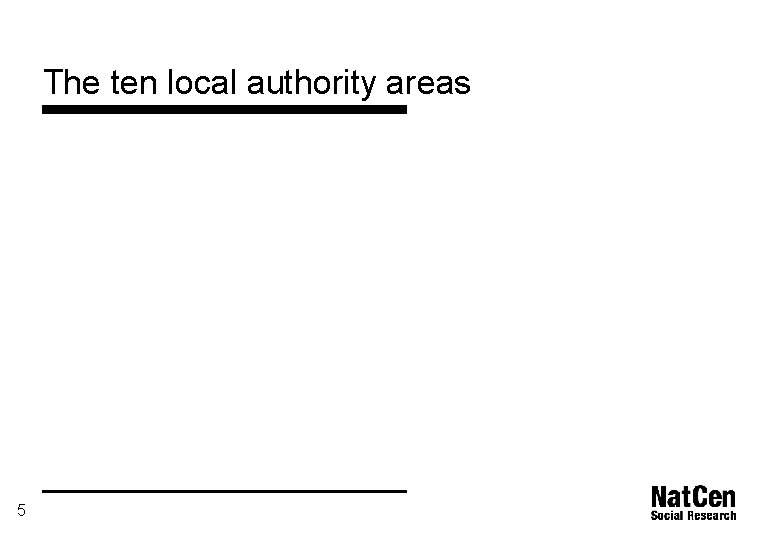The ten local authority areas 5 