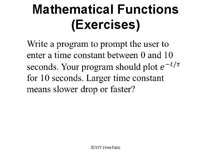 Mathematical Functions (Exercises) v SUNY-New Paltz Mathematical Functions (Exercises) v SUNY-New Paltz