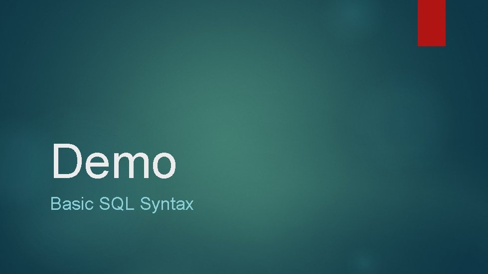 Demo Basic SQL Syntax 