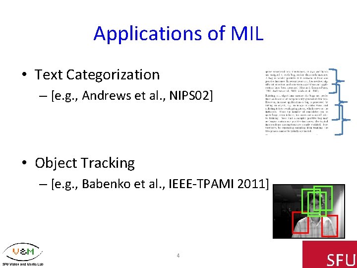 Applications of MIL • Text Categorization – [e. g. , Andrews et al. ,