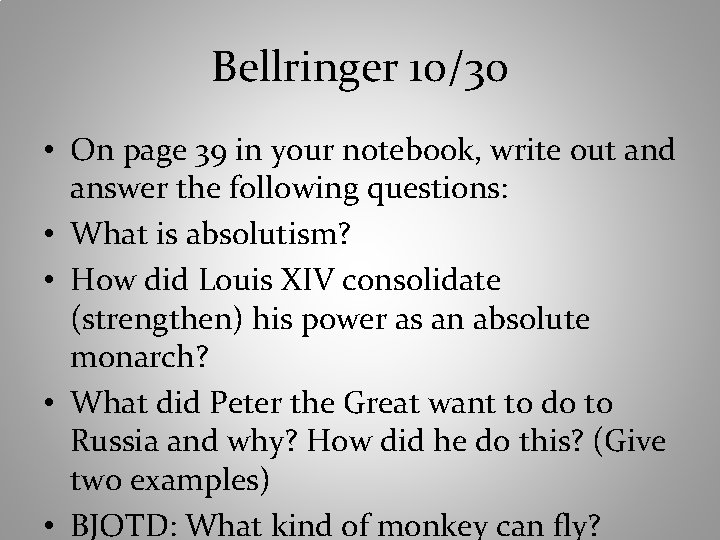 Bellringer 10/30 • On page 39 in your notebook, write out and answer the