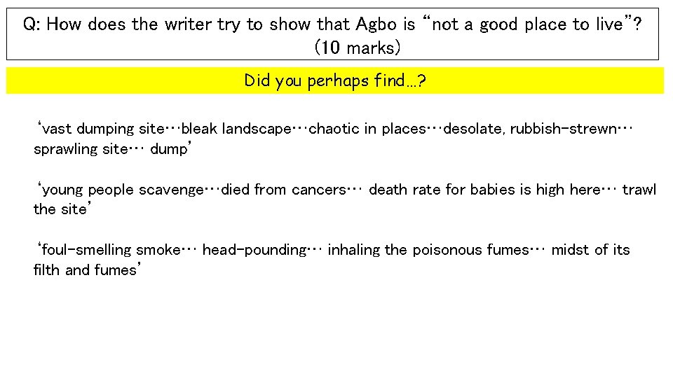 Q: How does the writer try to show that Agbo is “not a good
