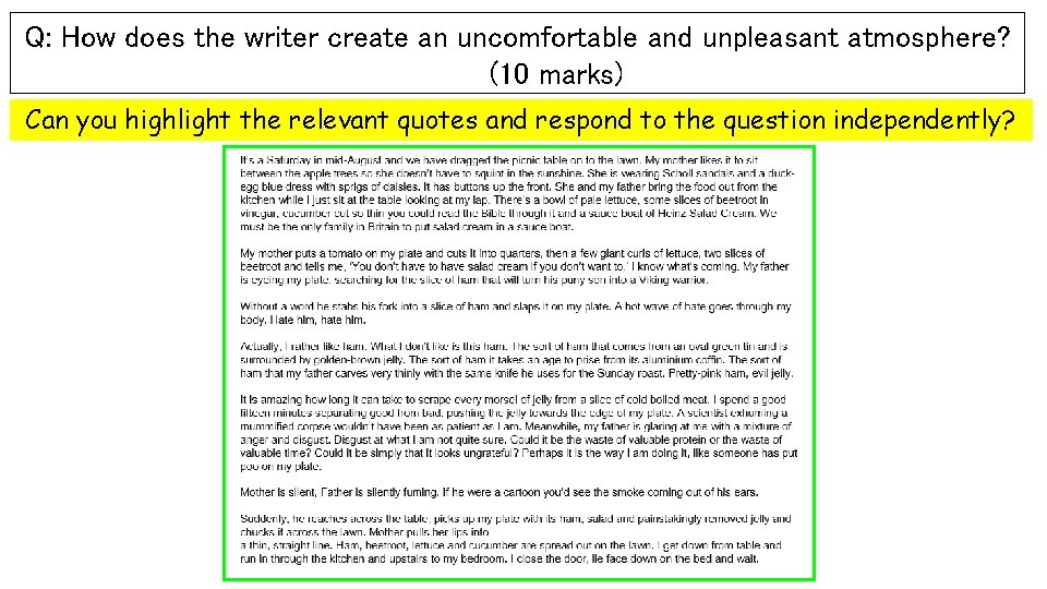 Q: How does the writer create an uncomfortable and unpleasant atmosphere? (10 marks) Can