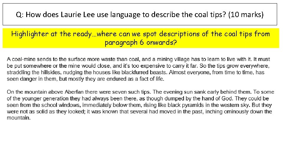 Q: How does Laurie Lee use language to describe the coal tips? (10 marks)