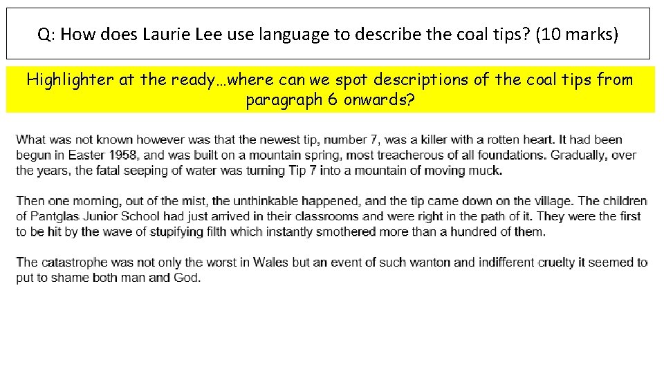 Q: How does Laurie Lee use language to describe the coal tips? (10 marks)