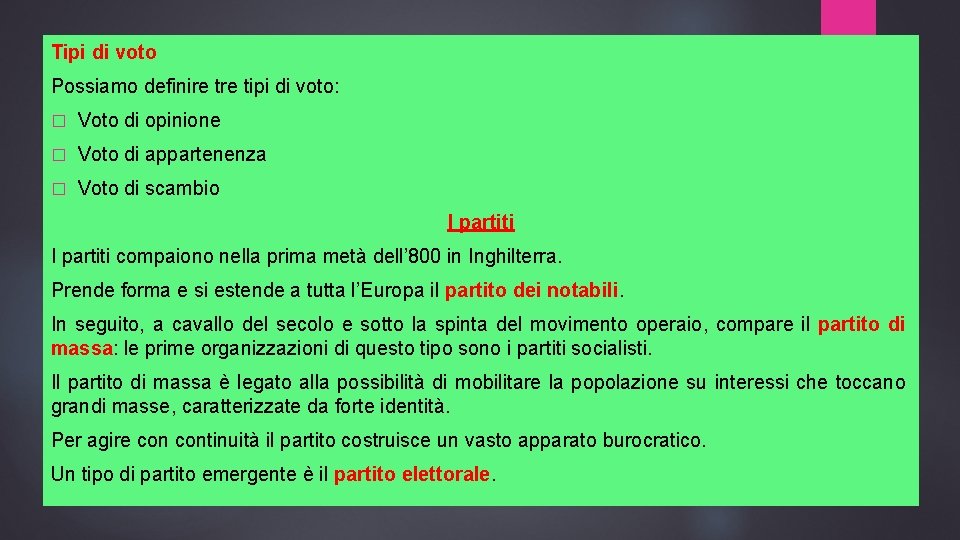 Tipi di voto Possiamo definire tipi di voto: � Voto di opinione � Voto