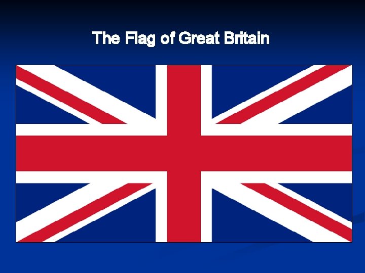 The Flag of Great Britain 