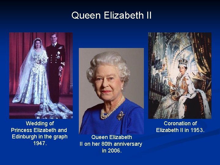 Queen Elizabeth II Wedding of Princess Elizabeth and Edinburgh in the graph 1947. Coronation