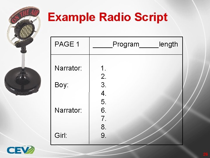 Example Radio Script PAGE 1 Narrator: Boy: Narrator: Girl: _____Program_____length 1. 2. 3. 4.