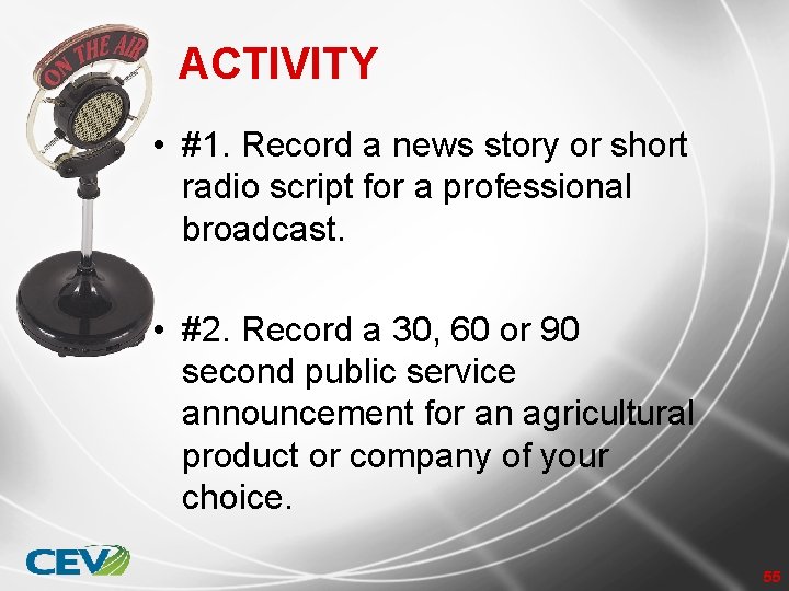 ACTIVITY • #1. Record a news story or short radio script for a professional