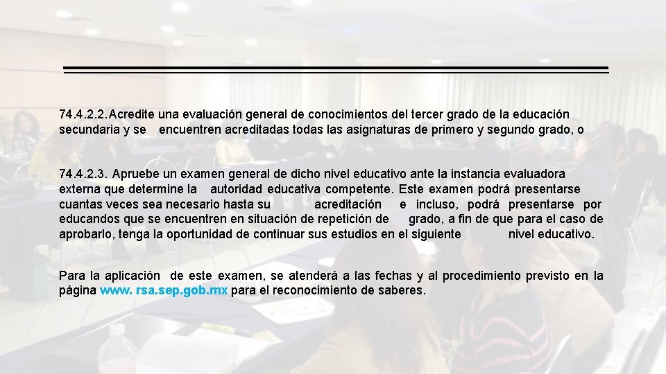 74. 4. 2. 2. Acredite una evaluación general de conocimientos del tercer grado de