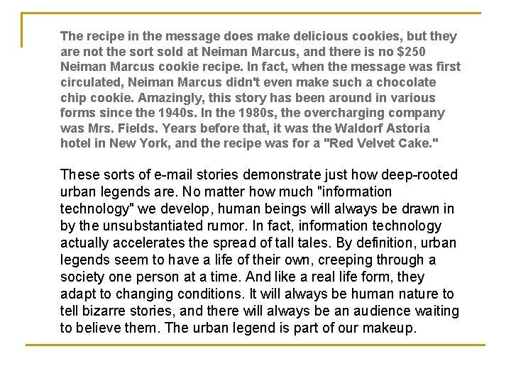 The recipe in the message does make delicious cookies, but they are not the