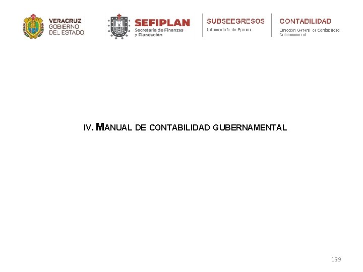 IV. MANUAL DE CONTABILIDAD GUBERNAMENTAL 159 