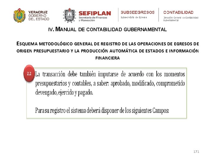 IV. MANUAL DE CONTABILIDAD GUBERNAMENTAL ESQUEMA METODOLÓGICO GENERAL DE REGISTRO DE LAS OPERACIONES DE