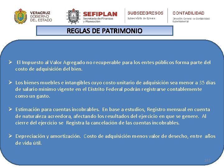 REGLAS DE PATRIMONIO Ø El Impuesto al Valor Agregado no recuperable para los entes