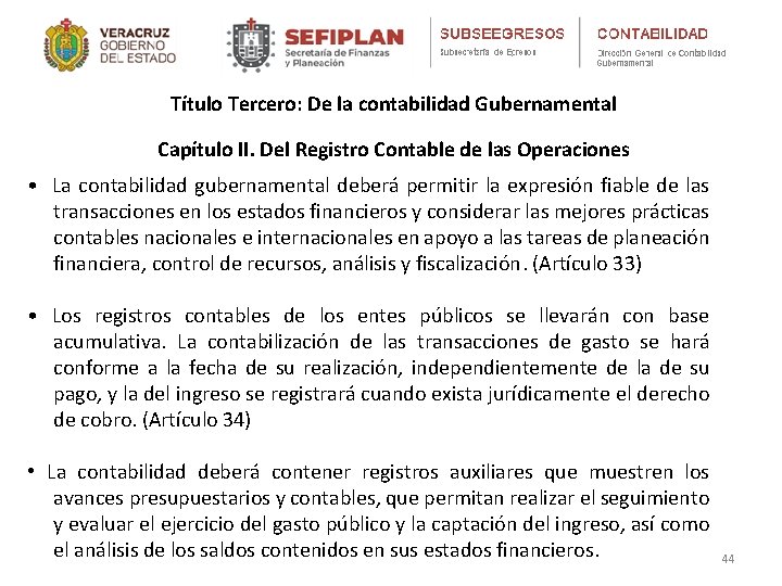 Título Tercero: De la contabilidad Gubernamental Capítulo II. Del Registro Contable de las Operaciones