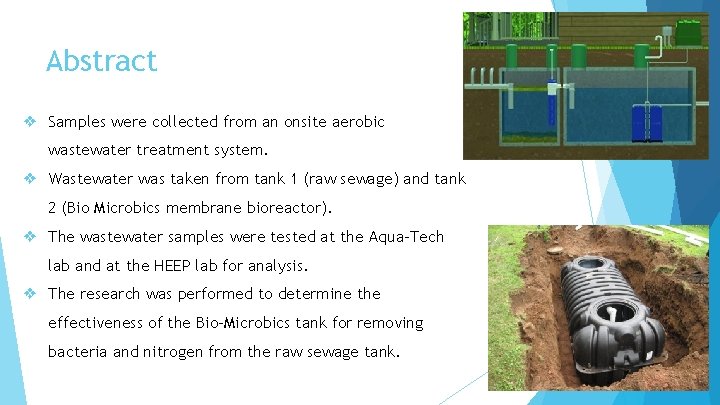 Abstract ❖ Samples were collected from an onsite aerobic wastewater treatment system. ❖ Wastewater