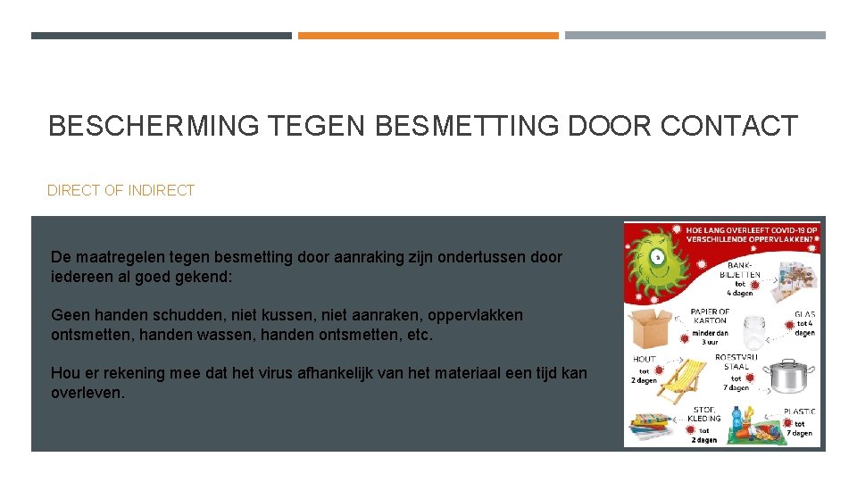 BESCHERMING TEGEN BESMETTING DOOR CONTACT DIRECT OF INDIRECT De maatregelen tegen besmetting door aanraking