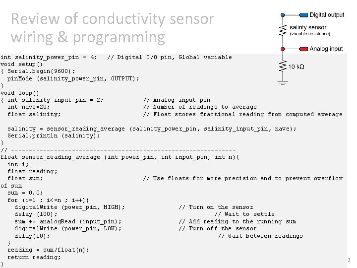 Review of conductivity sensor wiring & programming int salinity_power_pin = 4; // Digital I/O