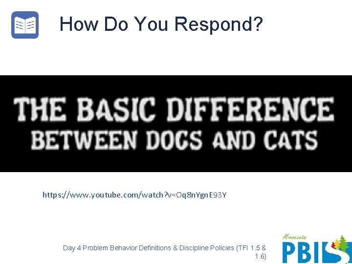 How Do You Respond? https: //www. youtube. com/watch? v=Oq 8 n. Ygn. E 93