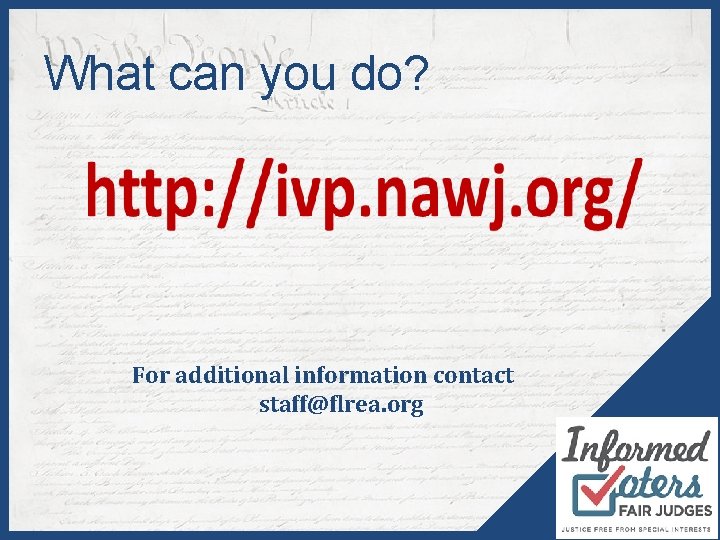 What can you do? For additional information contact staff@flrea. org 