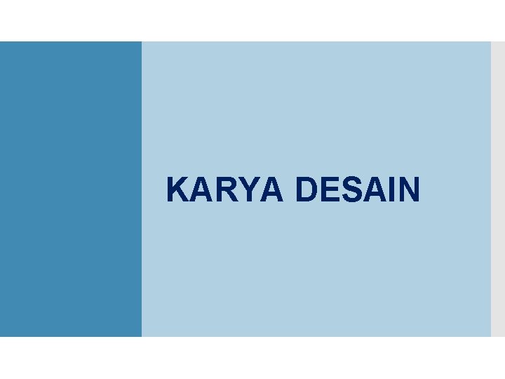KARYA DESAIN 