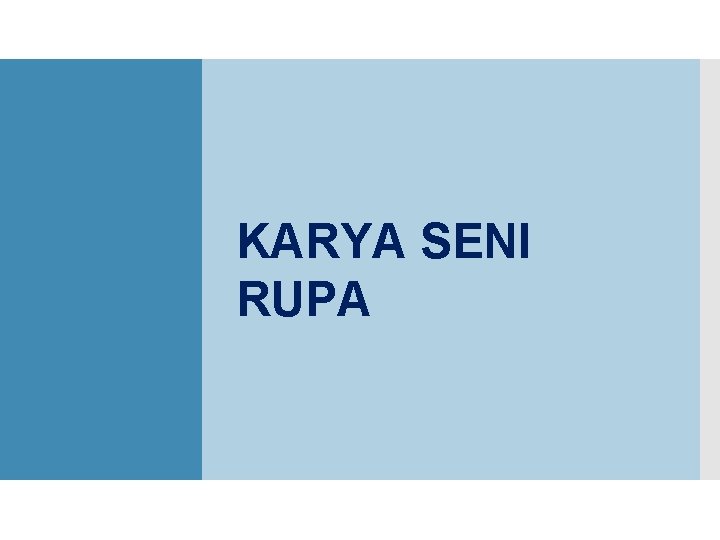 KARYA SENI RUPA 