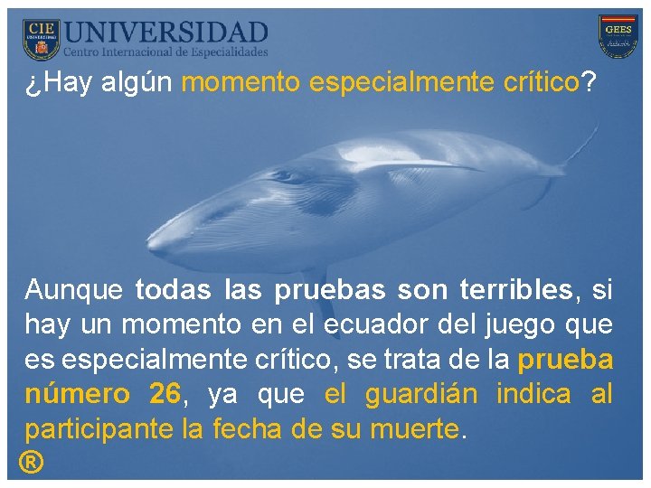 ¿Hay algún momento especialmente crítico? Aunque todas las pruebas son terribles, si hay un