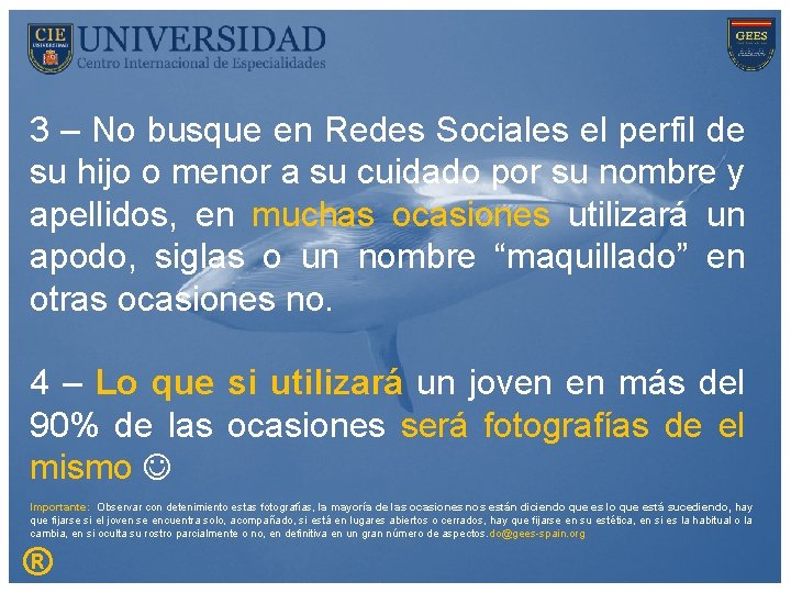3 – No busque en Redes Sociales el perfil de su hijo o menor