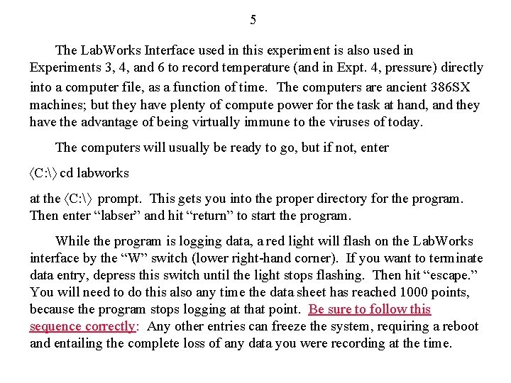 5 The Lab. Works Interface used in this experiment is also used in Experiments 5 The Lab. Works Interface used in this experiment is also used in Experiments