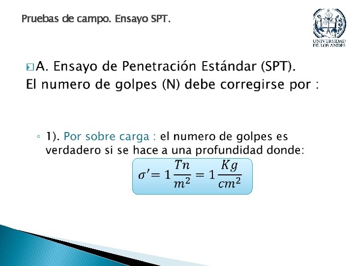 Pruebas de campo. Ensayo SPT. � 