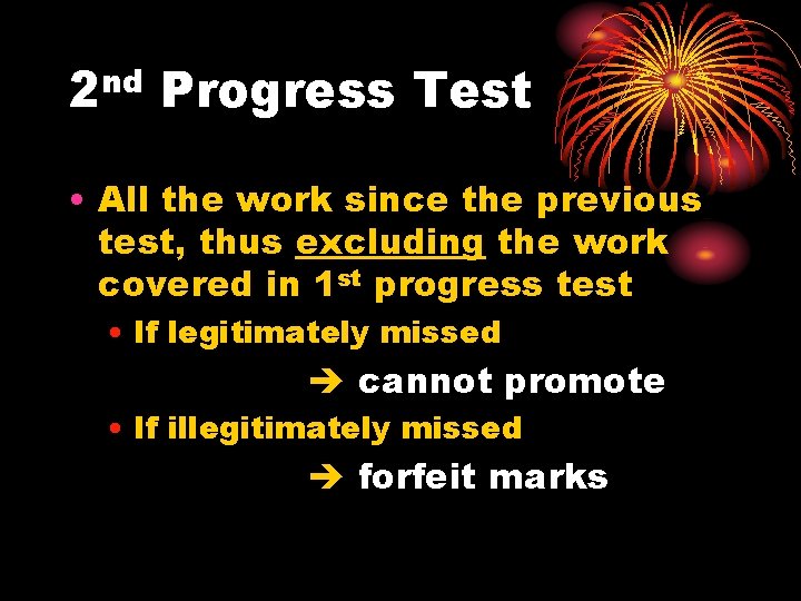 nd 2 Progress Test • All the work since the previous test, thus excluding