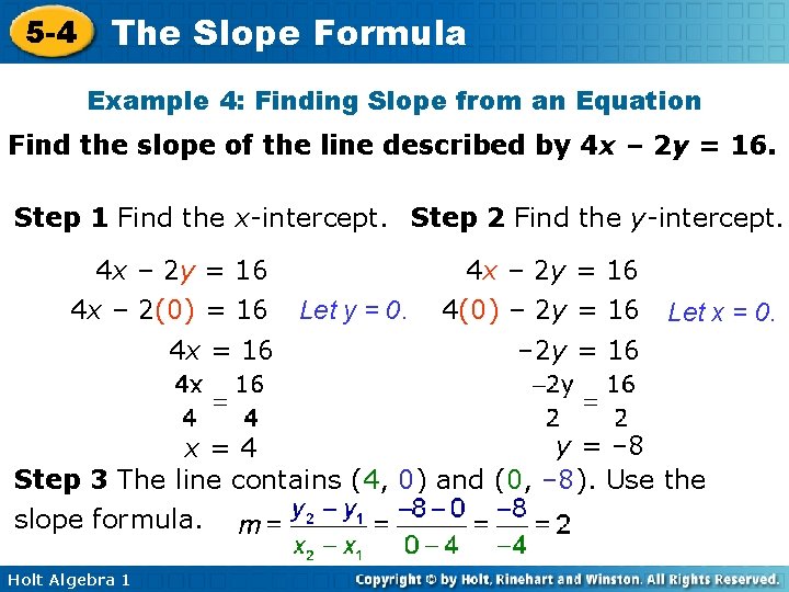 5 -4 The Slope Formula Example 4: Finding Slope from an Equation Find the