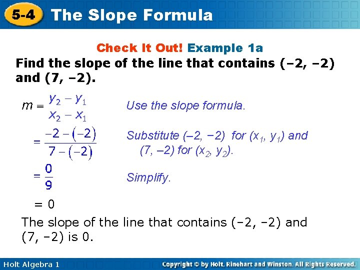 5 -4 The Slope Formula Check It Out! Example 1 a Find the slope