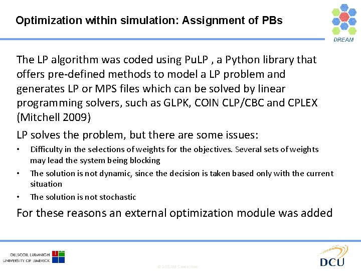 Optimization within simulation: Assignment of PBs The LP algorithm was coded using Pu. LP