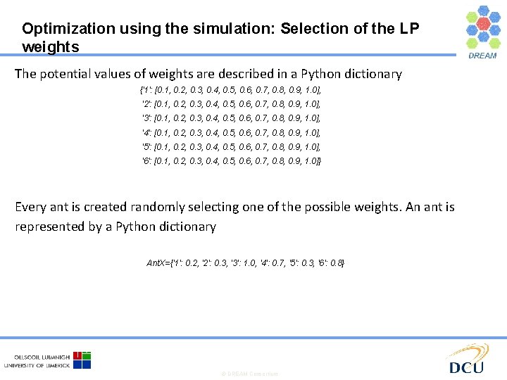 Optimization using the simulation: Selection of the LP weights The potential values of weights