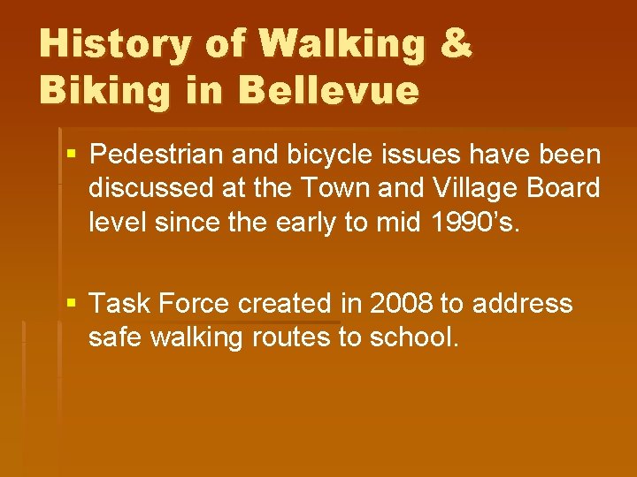 History of Walking & Biking in Bellevue § Pedestrian and bicycle issues have been