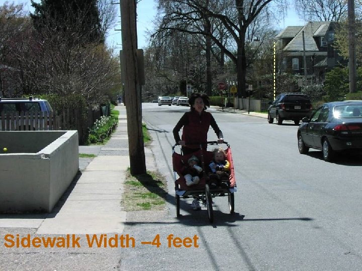 Sidewalk Width – 4 feet 