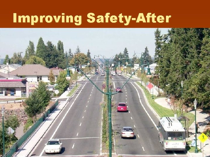 Improving Safety-After 