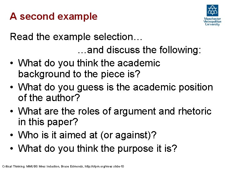 A second example Read the example selection… …and discuss the following: • What do