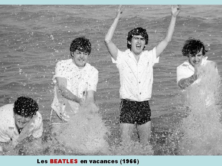 Les BEATLES en vacances (1966) 