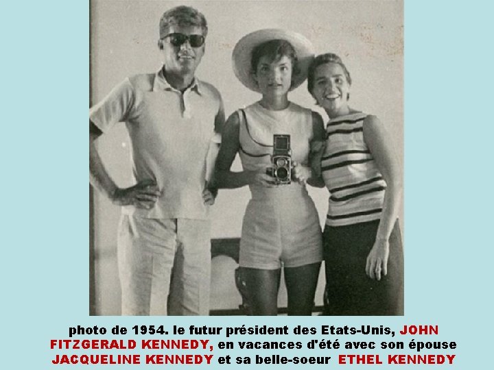 photo de 1954. le futur président des Etats-Unis, JOHN FITZGERALD KENNEDY, en vacances d'été